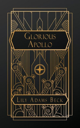 Glorious Apollo: A Novel of Lord Byron