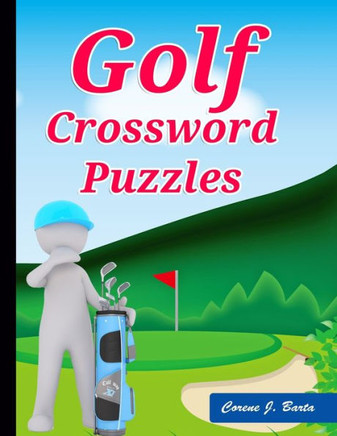 Golf Crossword Puzzles: Golf Courses, Terms Crossword Puzzles for kids