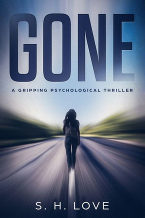 Gone: A Gripping Psychological Thriller