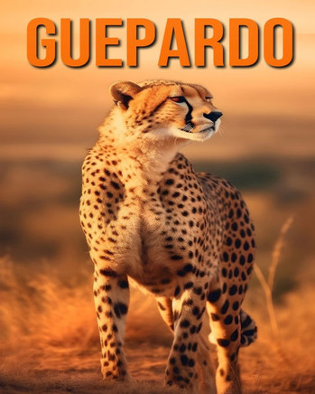 Guepardo: Datos e imágenes divertidas y fascinantes sobre los Guepardo