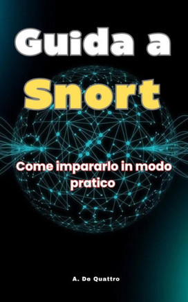 Guida a Snort: Come impararlo in modo pratico