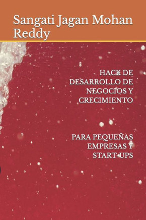 Hack de Desarrollo de Negocios Y Crecimiento Para Pequeñas Empresas Y Start-Ups