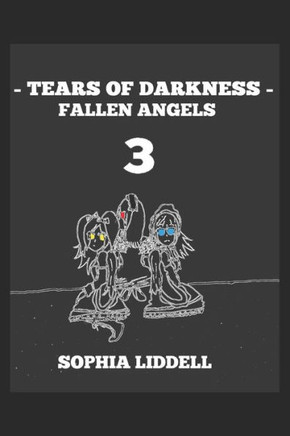 Tears Of Darkness 3 : Fallen Angels