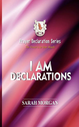 Prayer Declaration Series : I Am Declarations