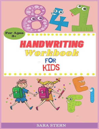 Handwriting Workbook For Kids: For Ages 3+