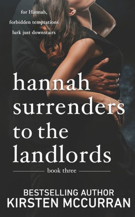 Hannah Surrenders to the Landlords: Book Three