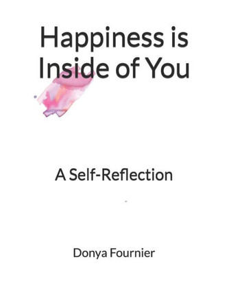 Happiness is Inside of You: A Self-Reflection