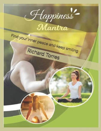 Happiness Mantra: Find your inner peace and keep smiling