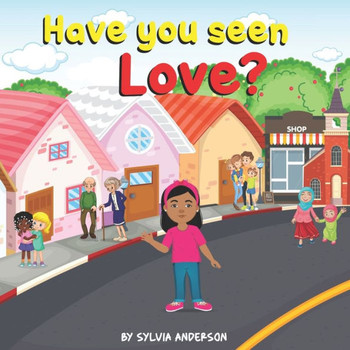 Have You Seen Love?