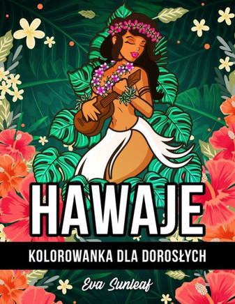 Hawaje Kolorowanka Dla Doroslych
