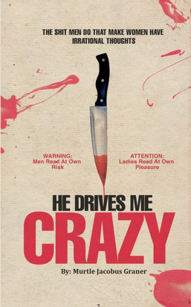 He Drives Me Crazy