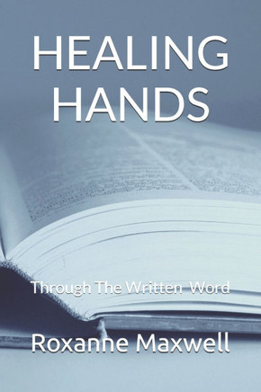 Healing Hands: Through The Written Word