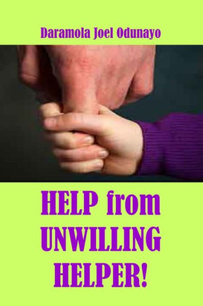 Help from Unwilling Helper!: Favour to get Help from Unwilling Helper!