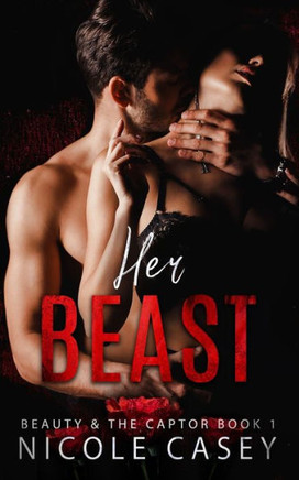 Her Beast: A Dark Romance