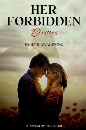 Her Forbidden Desires: Emily's Awakening
