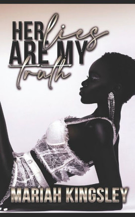 Her Lies Are My Truth