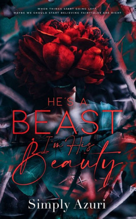 He's A Beast: I'm His Beauty