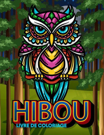 Hibou livre de coloriage: livre de coloriage pour la relaxation des adultes