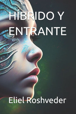 Híbrido Y Entrante