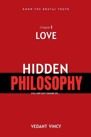 Hidden Philosophy: Chapter 1 LOVE