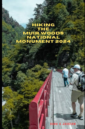 Hiking the Muir Woods National Park 2024