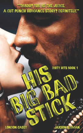 His Big Bad Stick