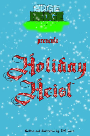 Holiday Heist: Edge of the Hedge
