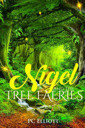 Nigel And The Tree Faeries