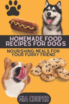 Homemade Food Recipes for Dogs: Nourishing Meals for Your Furry Friend