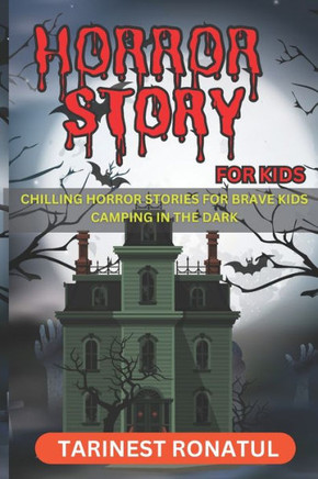 Horror Story Book For Kids: Chilling Horror Stories for Brave Kids Camping in the Dark