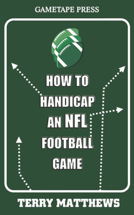 How To Handicap An NFL Football Game