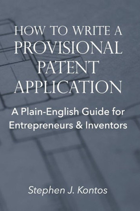 How to Write a Provisional Patent Application: A Plain-English Guide for Entrepreneurs & Inventors