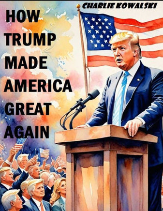 How Trump Made America Great Again