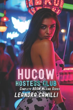 Hucow Hostess Club: Complete BDSM Milking Series