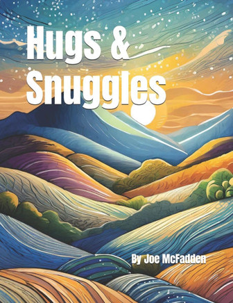 Hugs & Snuggles
