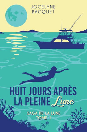 Huit jours après la pleine lune