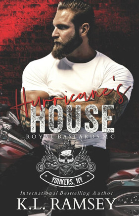 Hurricane's House: Royal Bastards MC, MC, RBMC, Biker Romance, Ride or Die