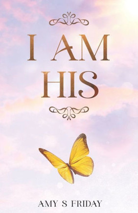 I Am His