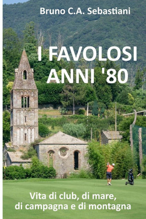 I Favolosi Anni '80: Vita di club, di mare, di campagna e di montagna