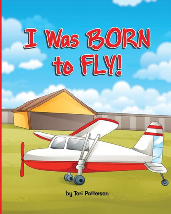 I Was BORN to Fly!