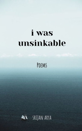 I was Unsinkable: Poems
