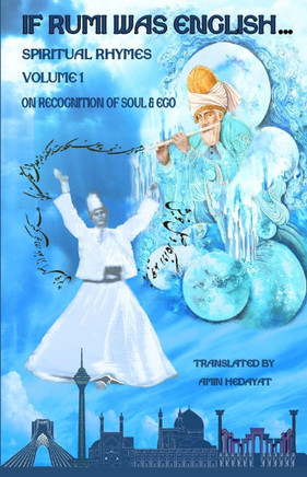 If Rumi Was English - Volume 1: On Recognition of Soul & Ego