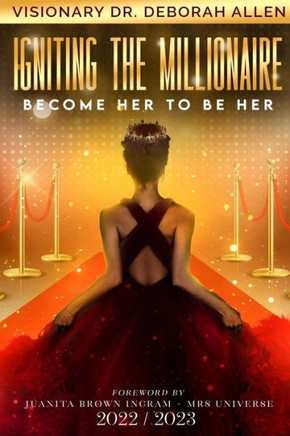 Igniting The Millionaire: Become Her to Be Her