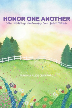 Honor One Another : The ABCs of Embracing Our Spirit Within