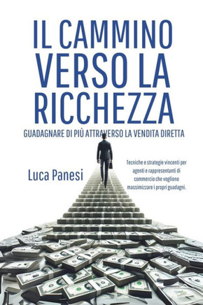 Il Cammino Verso la Ricchezza: Guadagnare di più attraverso la vendita diretta