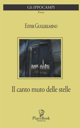 Il Canto Muto Delle Stelle: Poesie