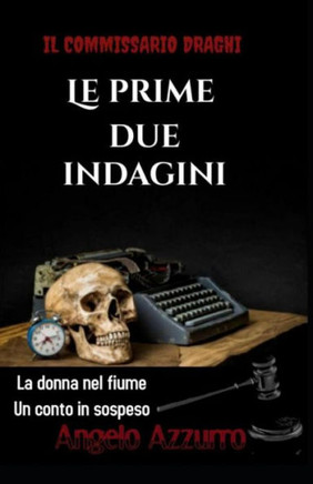 Il commissario Draghi: Le prime due indagini