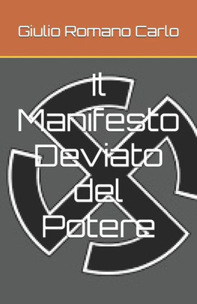 Il Manifesto Deviato del Potere