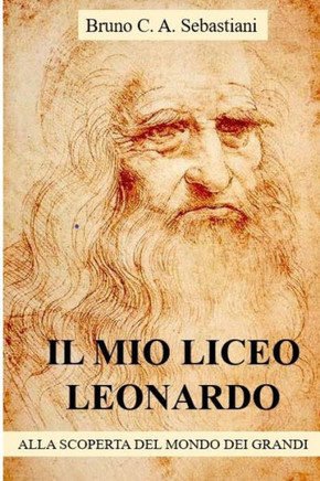 Il Mio Liceo Leonardo: Alla Scoperta del Mondo Dei Grandi