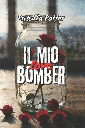Il mio love bomber: Amore e guai